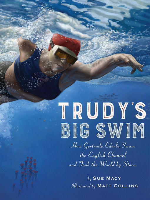 Title details for Trudy's Big Swim by Sue Macy - Available
